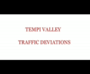 Tempi valley traffic deviations